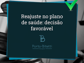Decisão favorável: reajuste de plano de saúde por faixa etária