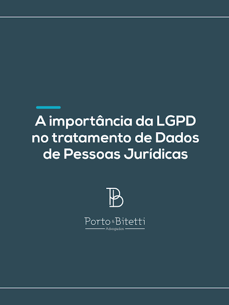 A importância da LGPD para pessoa jurídica