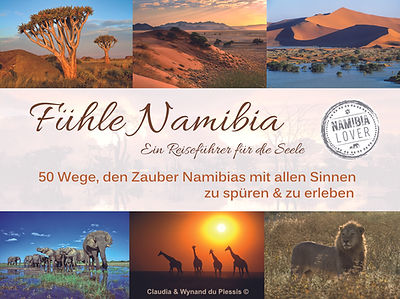 Cover unseres GRATIS eBooks FÜHLE NAMIBIA - 50 Wege, wie du den Zauber Namibias mit allen Sinnen spürst und erlebst