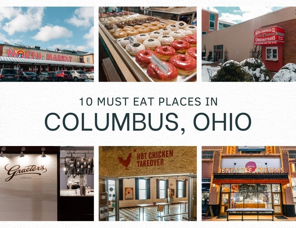 10 Must Eat Places in Columbus, Ohio