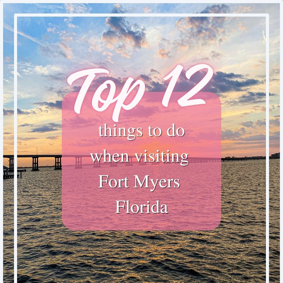 top 12 things to do in Fort Myers blog article thumbnail