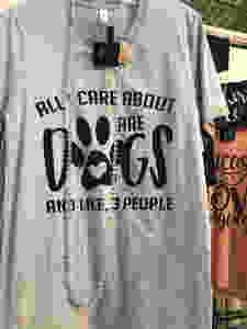 All I care about are dogs and like, 3 people shirt from Vintage Market Days of Southwest Florida