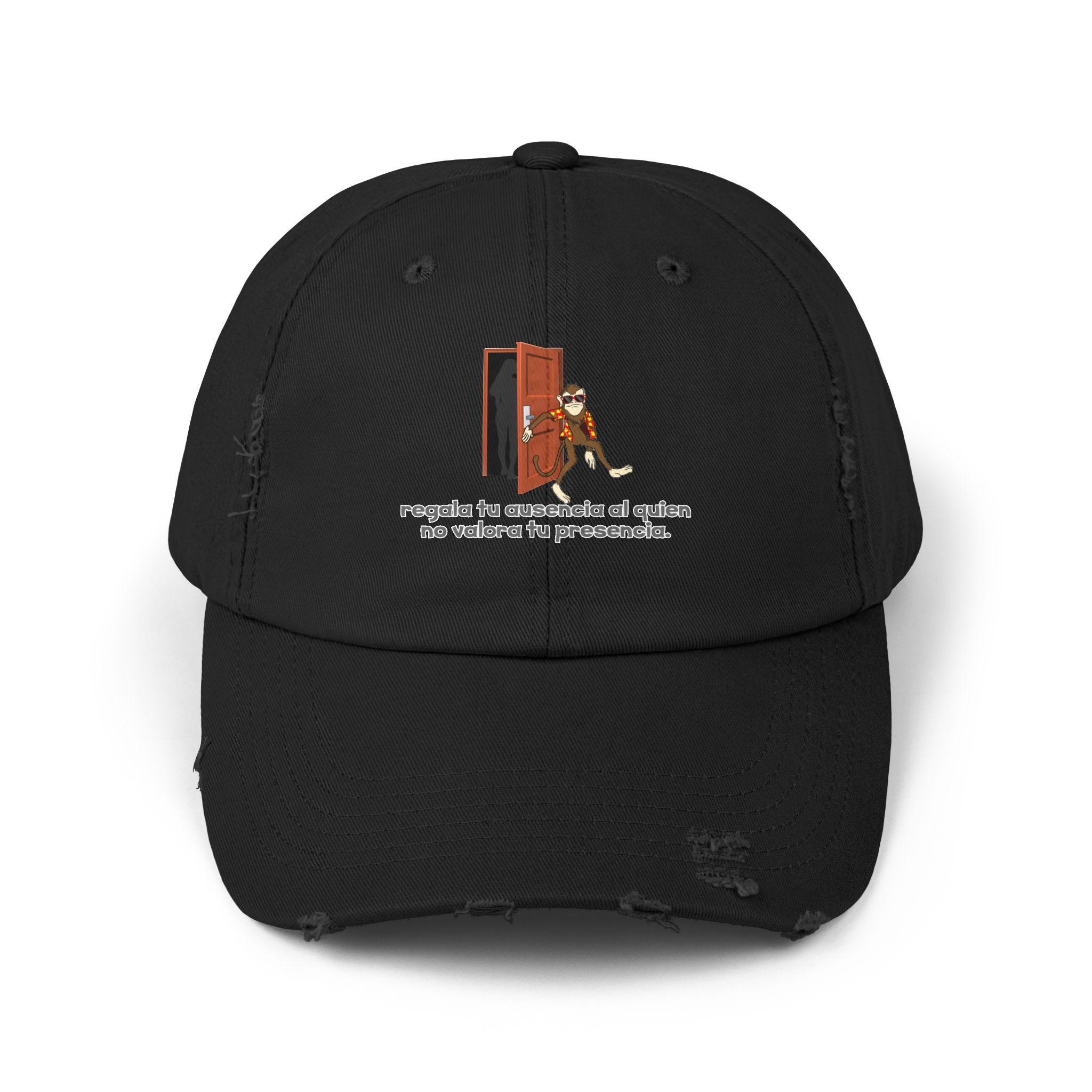 Regala tu ausencia al quien no valora tu presencia - Unisex Cap.