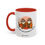 Thumbnail: I am who I am and that is enough -  Accent Coffee Mug (11, 15oz)