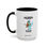 Thumbnail: TU ERES personas no ves a las como son sino como  - Accent Coffee Mug (11, 15oz)