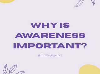 Why Is AWARENESS Important?  
