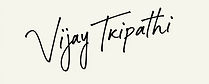 SHOULD LOOK LIKE A SIGNATURE OF _'VIJAY TRIPATHI'' NAME SIGNATURE_edited.jpg