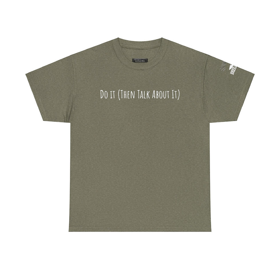 Thumbnail: Do It (Then Talk about it) Tee's!!!