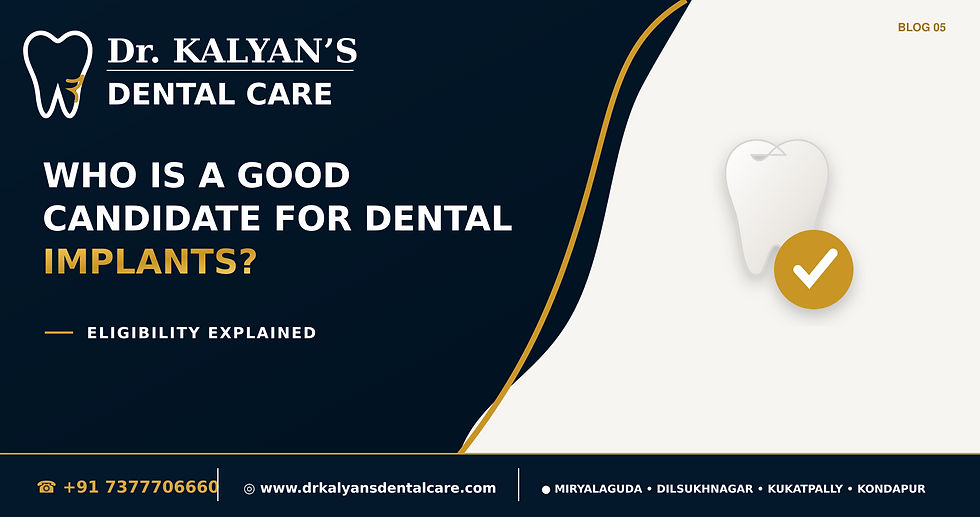 Dental implant eligibility graphic by Dr. Kalyan’s Dental Care featuring a dental implant illustration and the text ‘Who Is a Good Candidate for Dental Implants? – Eligibility Explained.