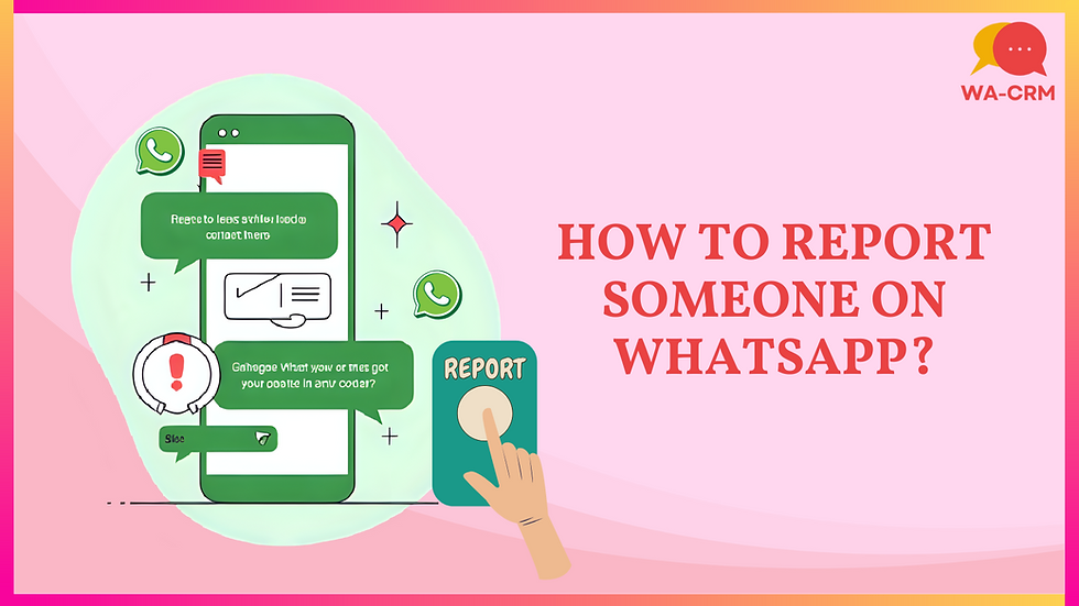 How to Report Someone on WhatsApp?
