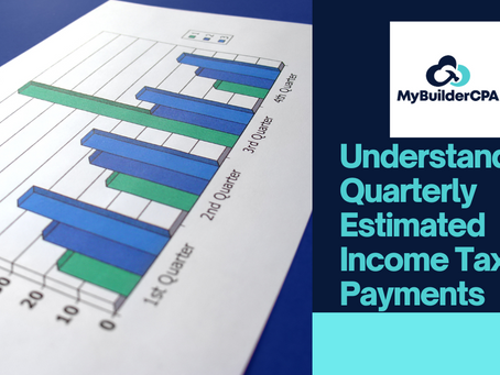 Quarterly Estimated Tax Payments at MyBuilderCPA