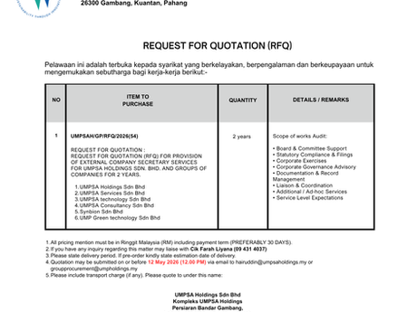 REQUEST FOR QUOTATION (RFQ) - FOR PROVISION OF EXTERNAL COMPANY SECRETARY SERVICES FOR UMPSA HOLDINGS SDN. BHD. AND GROUPS OF COMPANIES FOR 2 YEARS.