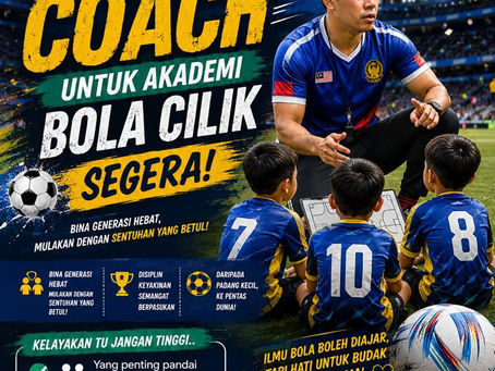HEBAHAN PELUANG MENJADI COACH AKADEMI BOLA CILIK