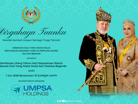 SELAMAT MENYAMBUT HARI KEPUTERAAN KDYMM SERI PADUKA BAGINDA YANG DI-PERTUAN AGONG 2026