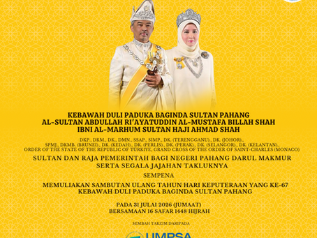 Kumpulan UMPSA Holdings Merafak Sembah Ucapan Selamat Ulang Tahun Keputeraan Kebawah Duli Paduka Baginda Al-Sultan Abdullah Ri'ayatuddin Al-Mustafa Billah Shah Ibni Almarhum Sultan Haji Ahmad Shah