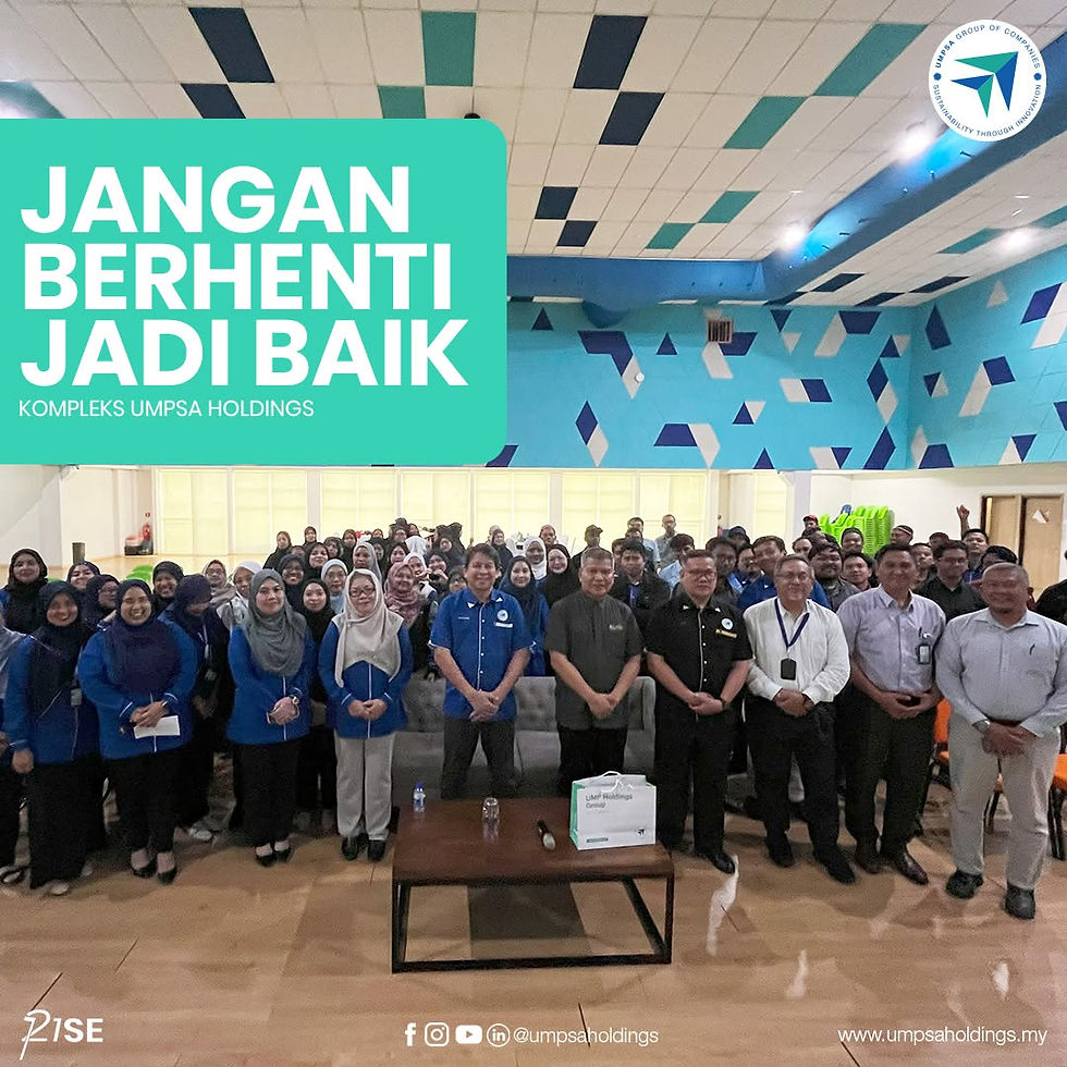 JANGAN BERHENTI JADI BAIK - Mengangkat Budaya Integriti di UMPSA Holdings