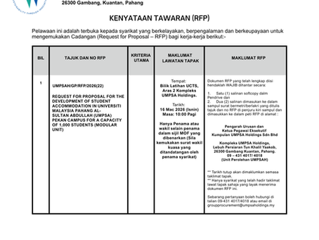 REQUEST FOR PROPOSAL (RFP) FOR THE DEVELOPMENT OF STUDENT ACCOMMODATION IN UNIVERSITI MALAYSIA PAHANG AL-SULTAN ABDULLAH (UMPSA) PEKAN CAMPUS FOR A CAPACITY OF 1,000 STUDENTS (MODULAR UNIT)