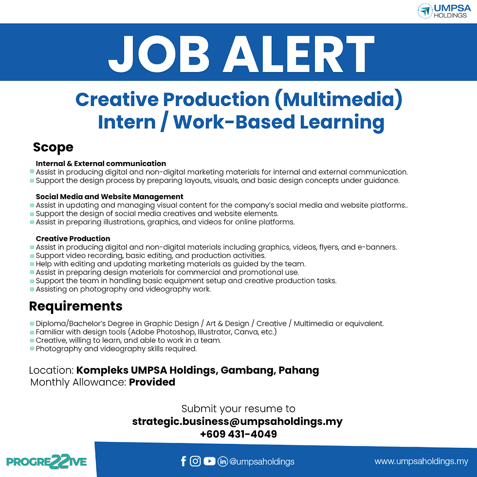 Creative Production (Multimedia) Intern / Work-Based Learning at UMPSA Holdings!