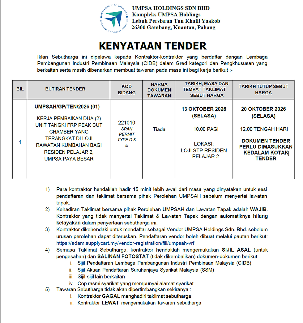 TENDER UMPSAH: KERJA PEMBAIKAN DUA (2) UNIT TANGKI FRP PEAK CUT CHAMBER YANG TERANGKAT DI LOJI RAWATAN KUMBAHAN BAGI RESIDEN PELAJAR 2, UMPSA PAYA BESAR