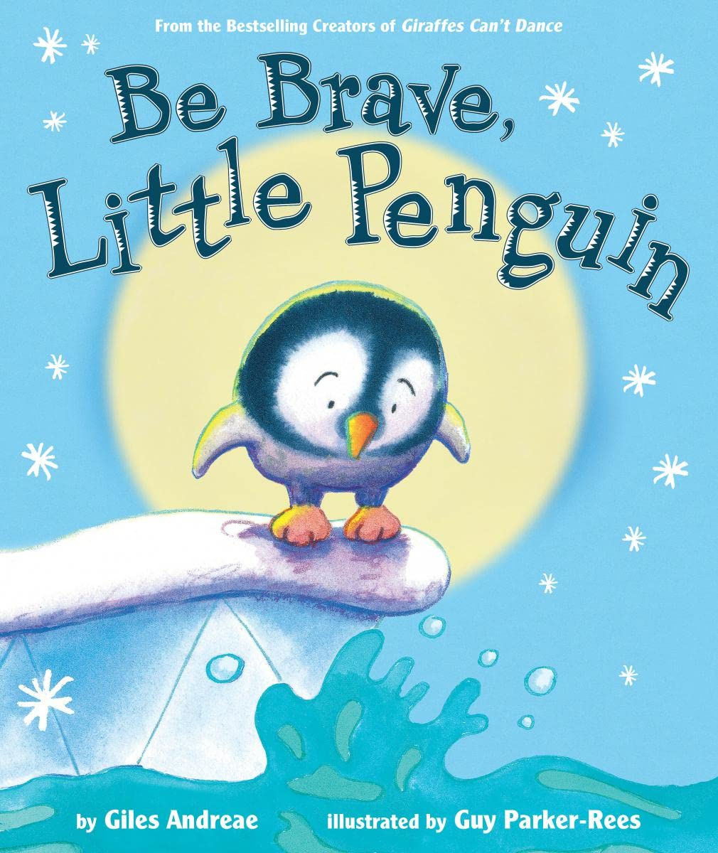 Be Brave Little Penguin / Giles Andreae  - BoardBook