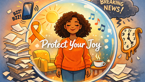 Cartoon illustration of a woman in an orange sweater standing calmly inside a glowing transparent bubble labeled “Protect Your Joy.” Inside the bubble are warm sunlight, music notes, a cozy chair, and a cup of tea. Outside the bubble, chaotic elements — a buzzing phone, stacks of paperwork, a “Breaking News” cloud, and a melting clock — swirl around but cannot reach her. Warm oranges and soft blues create a contrast between calm and stress.