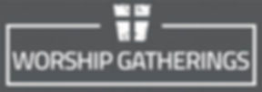 worship gatherings.jpeg