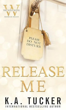 Release Me KA Tucker