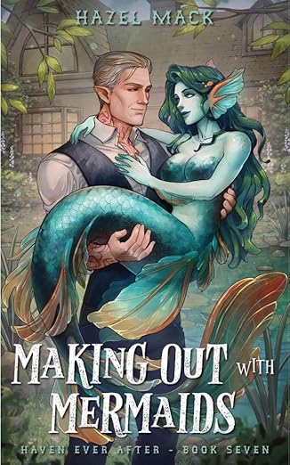 Making Out With Mermaids