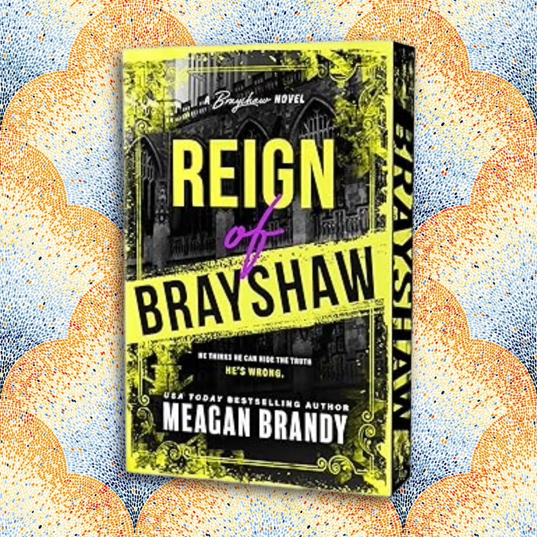 Reign Of Brayshaw