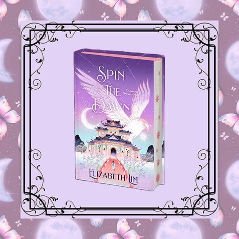 Spin the Dawn Elizabeth Lim Fairyloot