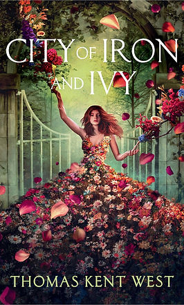 City of Iron and Ivy Thomas Kent West
