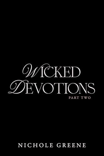 Wicked Devotions Part 2