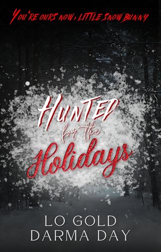 Hunted For The Holidays : A Mmf Captive Christmas Romance Novella