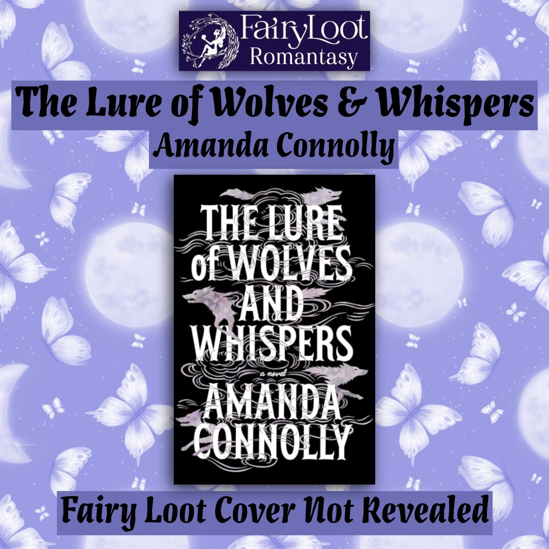 The Lure of Wolves & Whispers