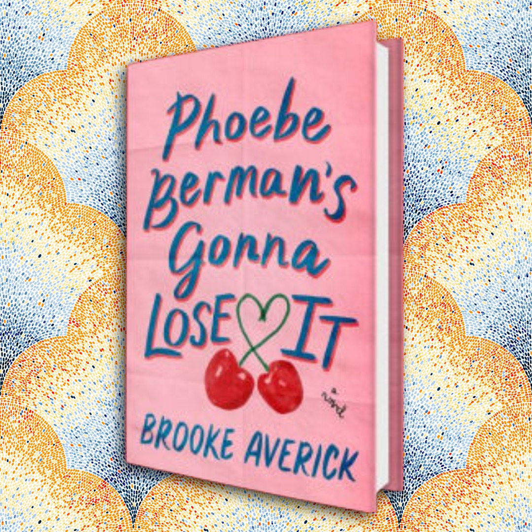 Phoebe Berman's Gonna Lose It