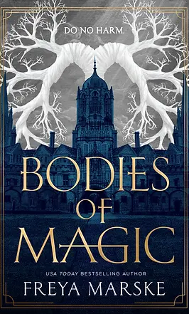 Bodies of Magic Freya Marske