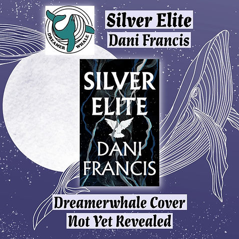 Silver Elite Dani Francis Dreamerwhale
