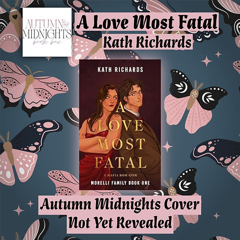 A Love Most Fatal Kath Richards Autumn Midnights