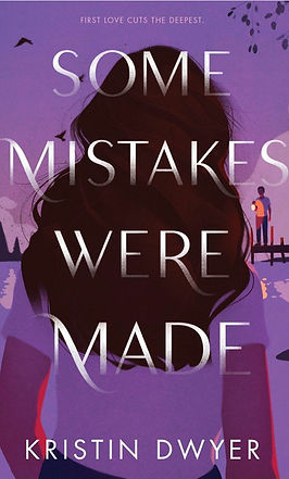 Some Mistakes Were Made Kristin Dwyer