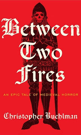 Between Two Fires Christopher Buehlman