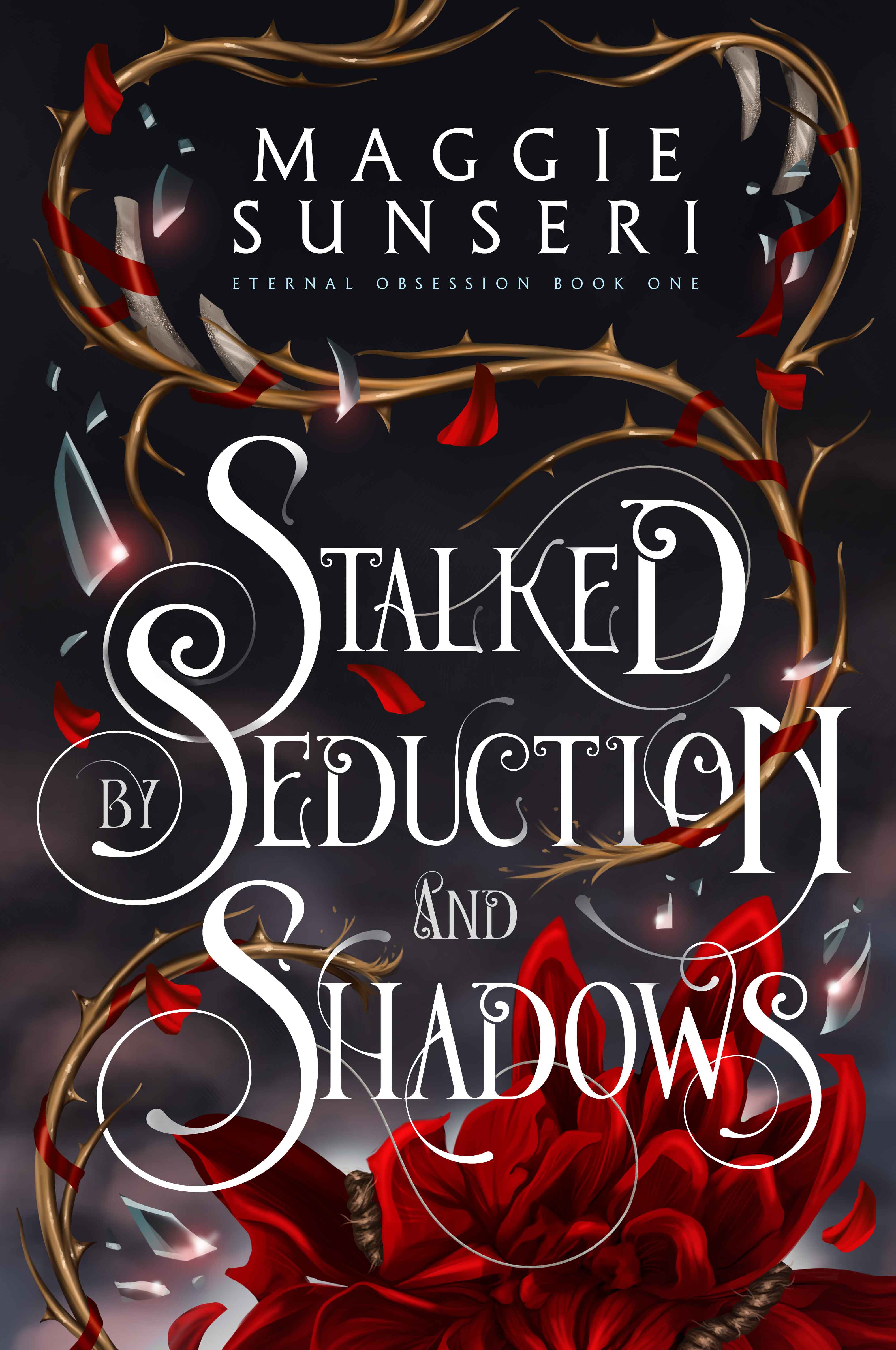 Stalked By Seduction And Shadows
