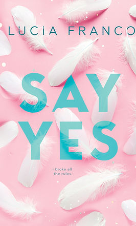 Say Yes Lucia Franco