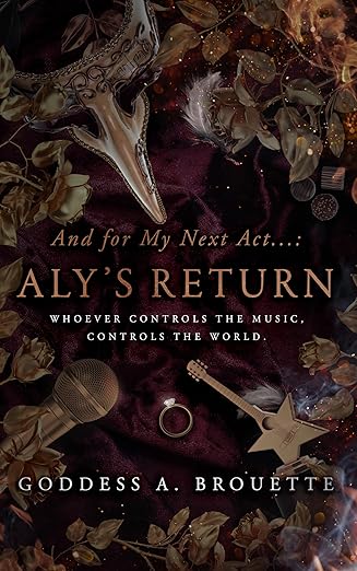 And For My Next Act... Aly's Return