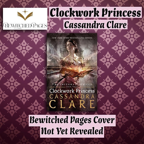 Clockwork Princess Cassandra Clare Bewitched Pages
