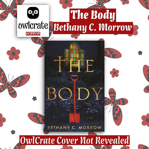 The Body Bethany C. Morrow OwlCrate Horror