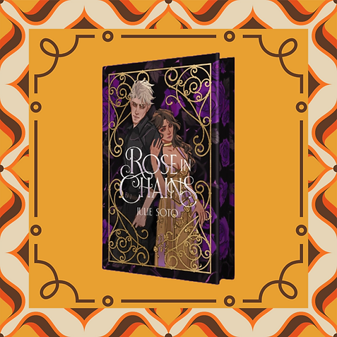 Rose in Chains Julie Soto Illumicrate