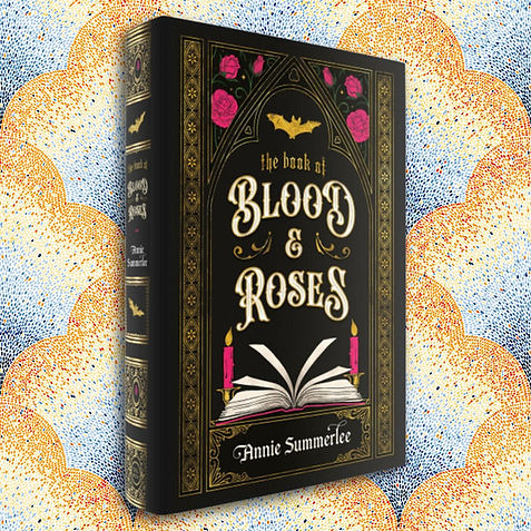 The Book of Blood and Roses Annie Summerlee