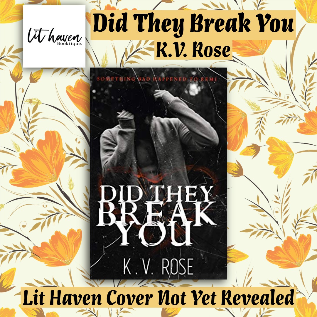Did They Break You