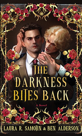 The Darkness Bites Back Laura R Samotin Ben Alderson