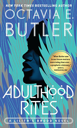 Adulthood Rites Octavia E. Butler